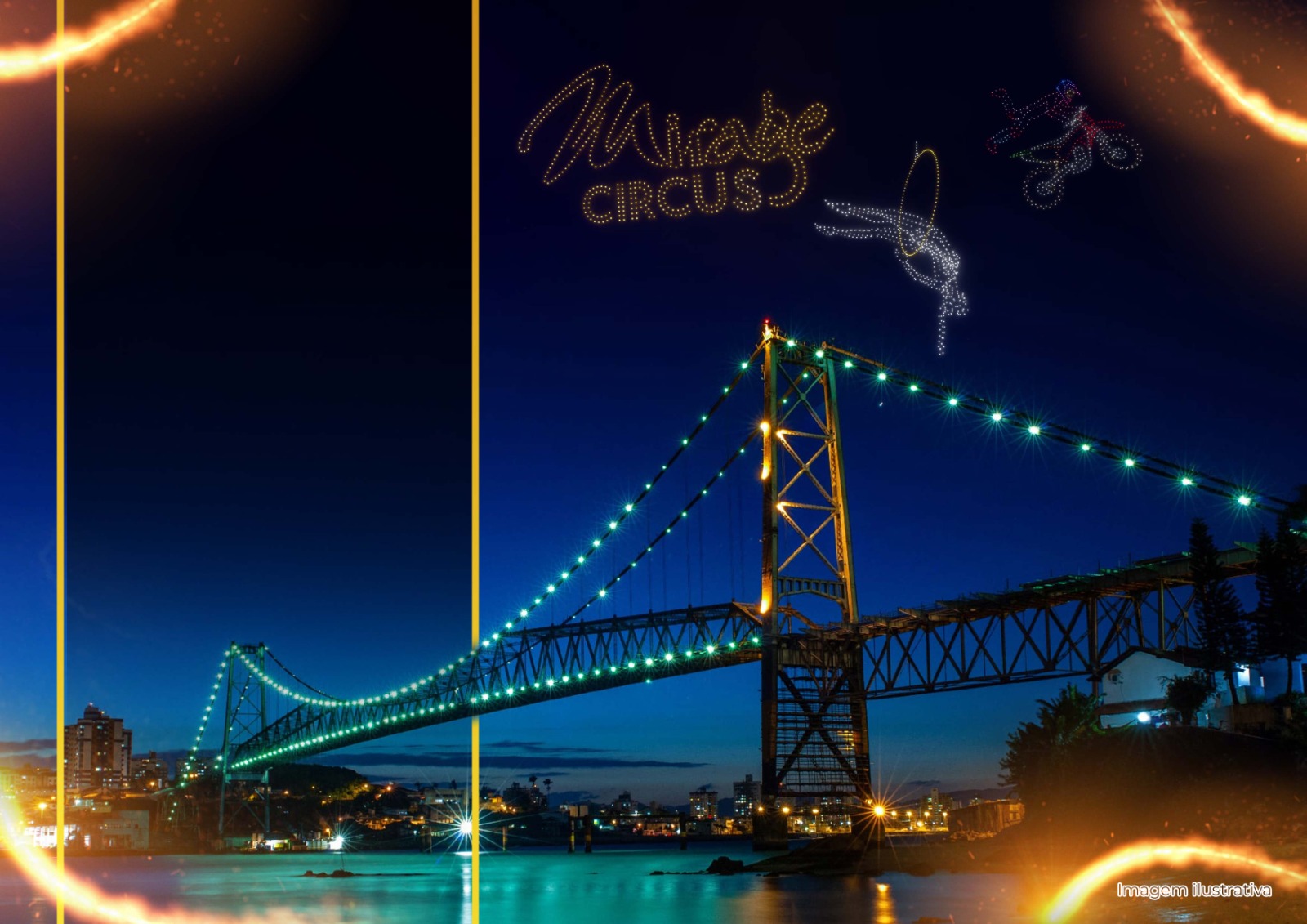 Mirage Circus apresenta show inédito de drones e Globo da Morte na Ponte Hercílio Luz, em Florianópolis 1 Mirage Circus apresenta show inédito de drones e Globo da Morte na Ponte Hercílio Luz, em Florianópolis