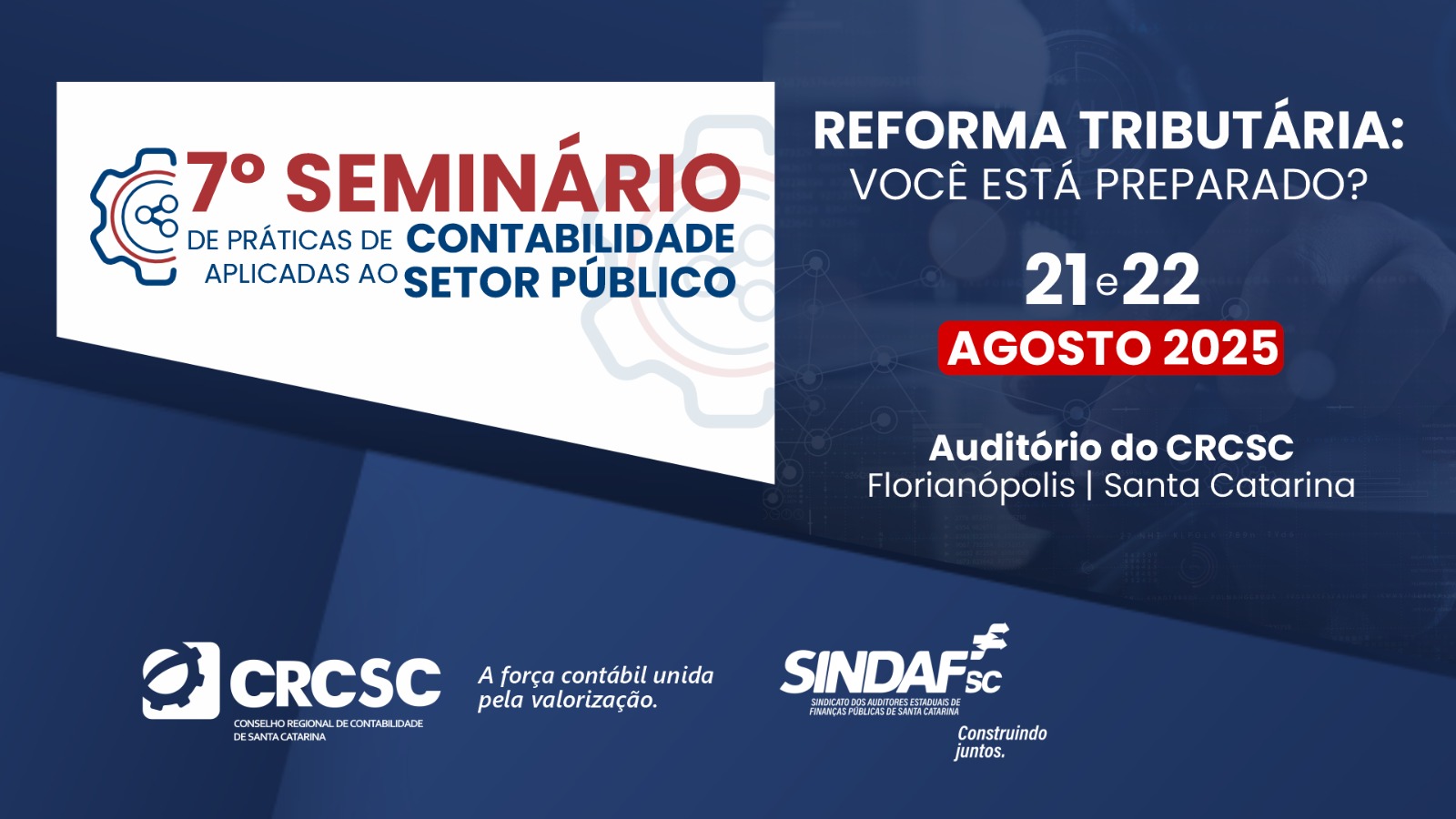 CRCSC e SINDAF-SC promovem seminário sobre os impactos da Reforma Tributária no setor público 1 Evento em Florianopolis aborda os efeitos da implementacao do IBS e os desafios para o cenario fiscal e contabil no setor publico